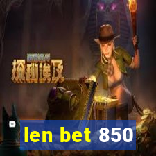 len bet 850